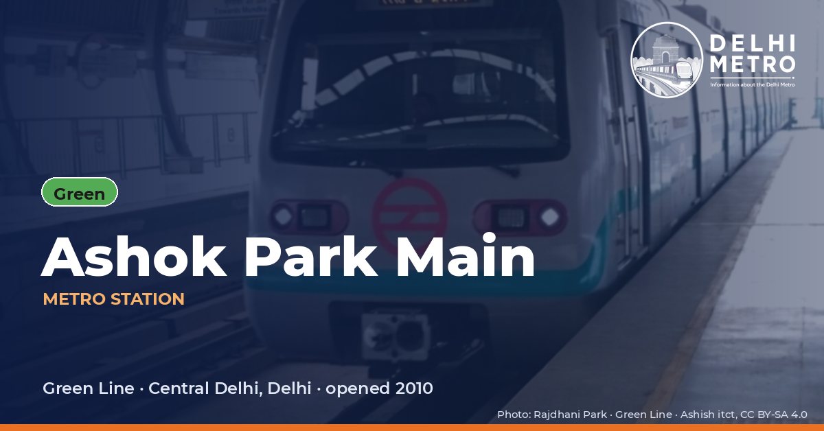 Ashok Park Main metro station, Delhi Metro