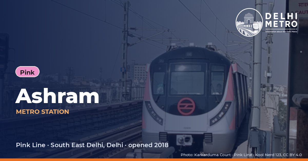 Ashram metro station, Delhi Metro