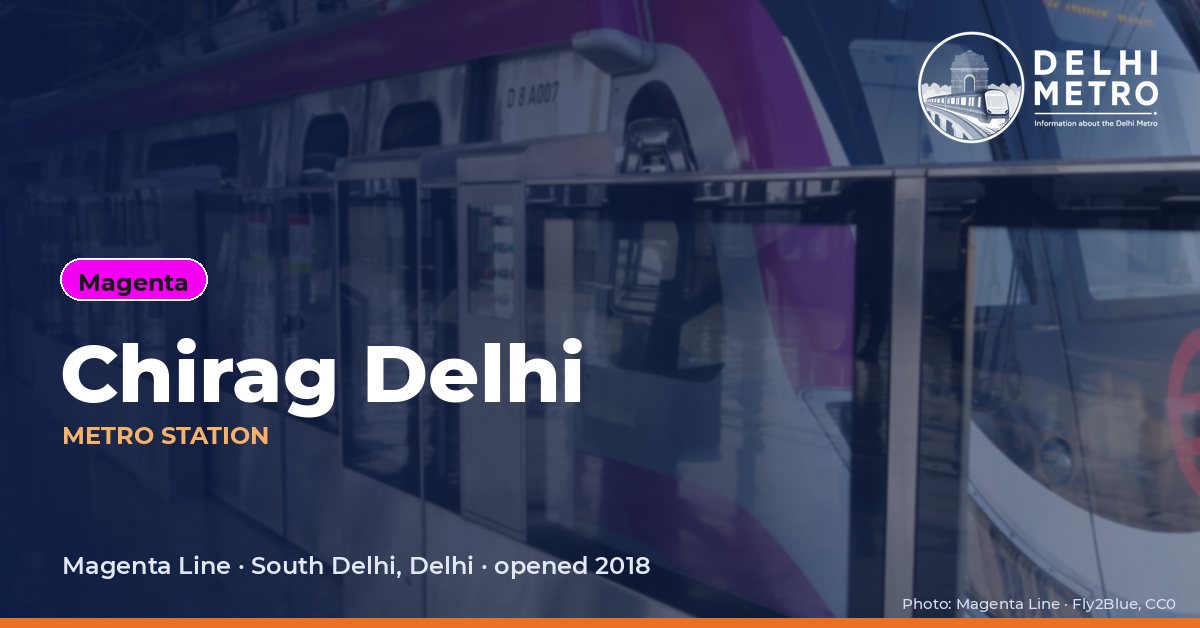 Chirag Delhi metro station, Delhi Metro