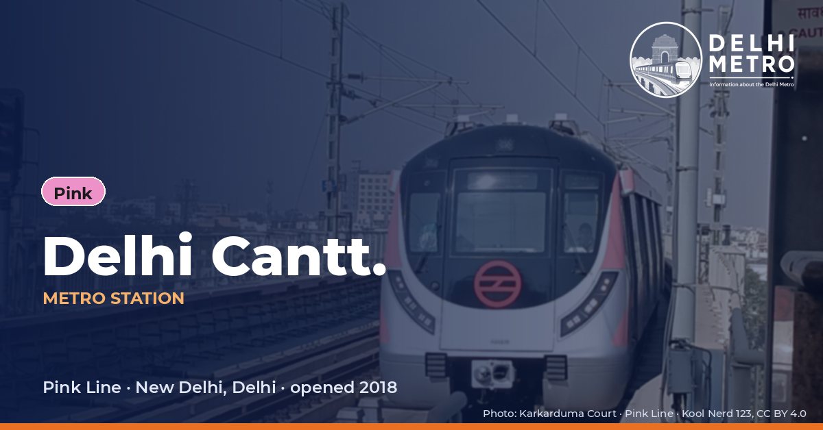 Delhi Cantt. metro station, Delhi Metro