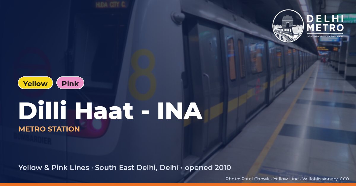 Dilli Haat - INA metro station, Delhi Metro