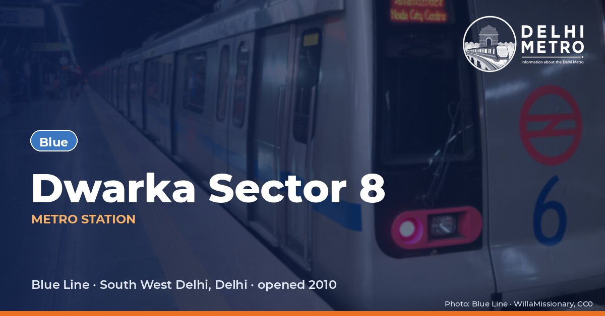 Dwarka Sector 8 metro station, Delhi Metro