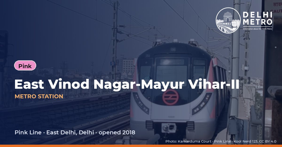 East Vinod Nagar-Mayur Vihar-II metro station, Delhi Metro