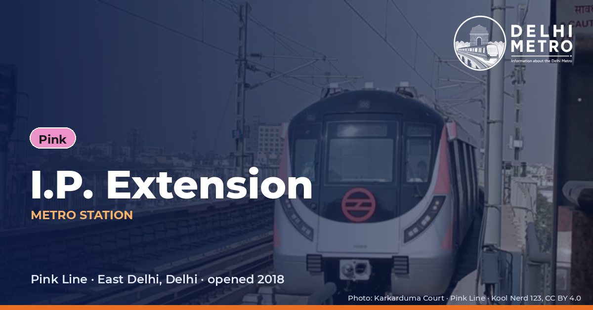 I.P. Extension metro station, Delhi Metro