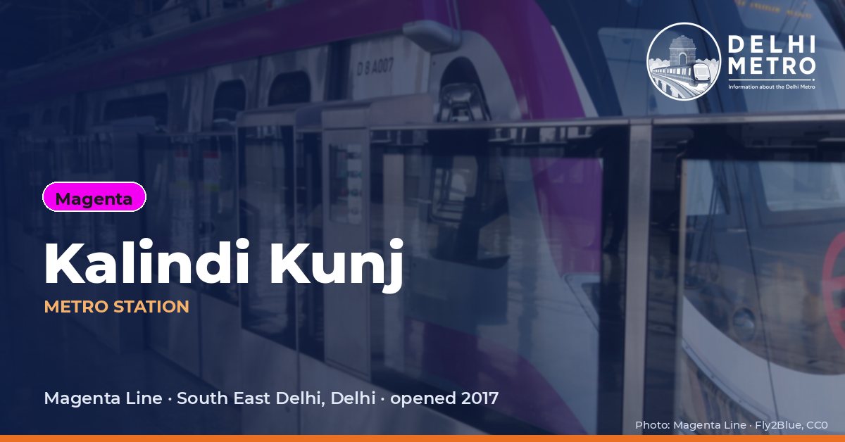 Kalindi Kunj metro station, Delhi Metro