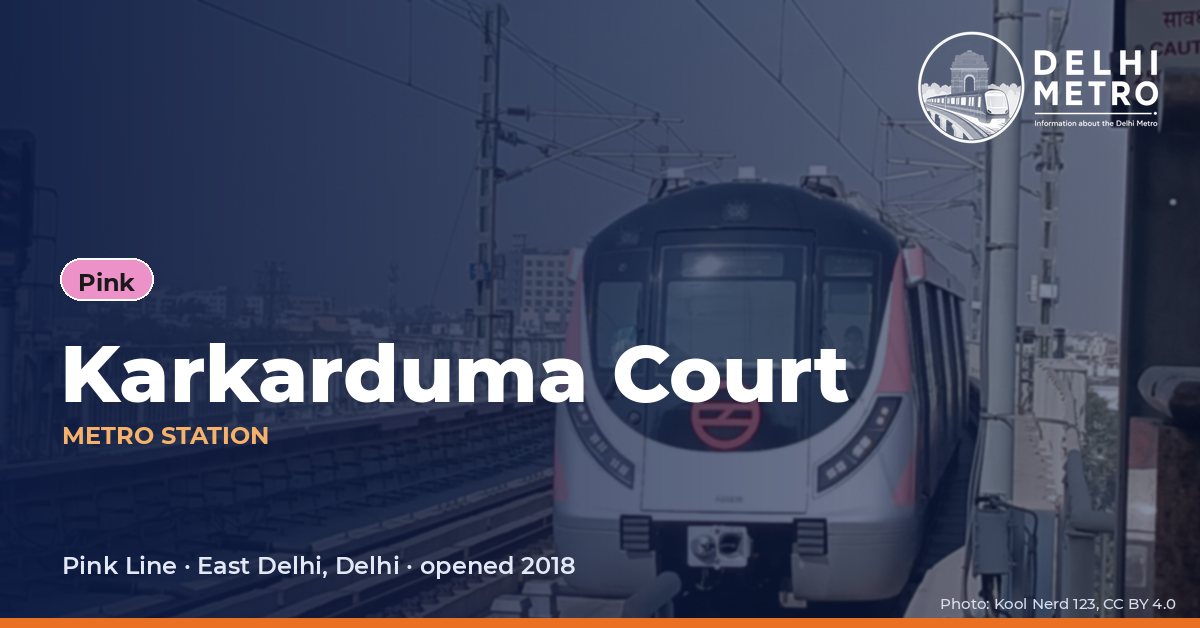 Karkarduma Court metro station, Delhi Metro