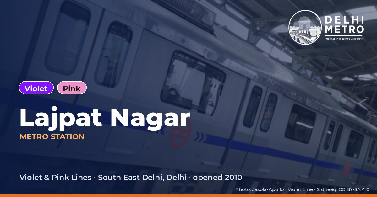 Lajpat Nagar metro station, Delhi Metro