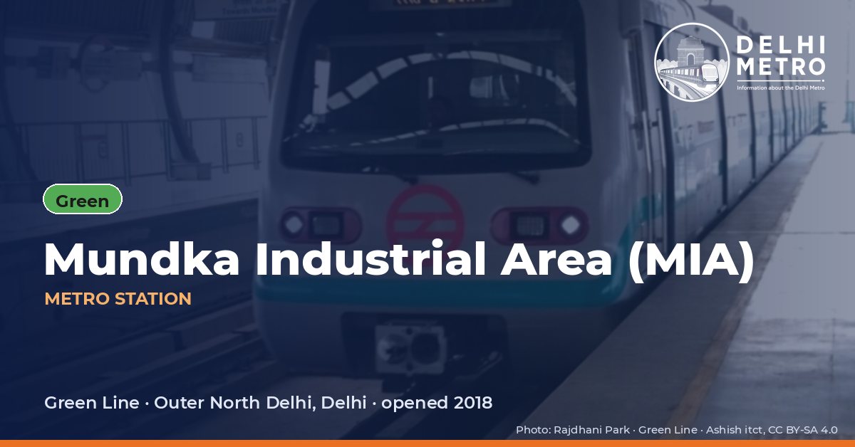 Mundka Industrial Area (MIA) metro station, Delhi Metro