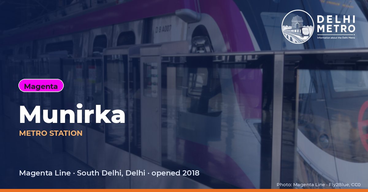 Munirka metro station, Delhi Metro