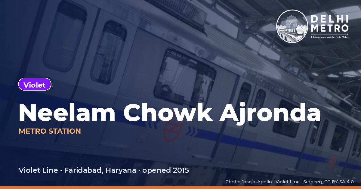 Neelam Chowk Ajronda metro station, Delhi Metro
