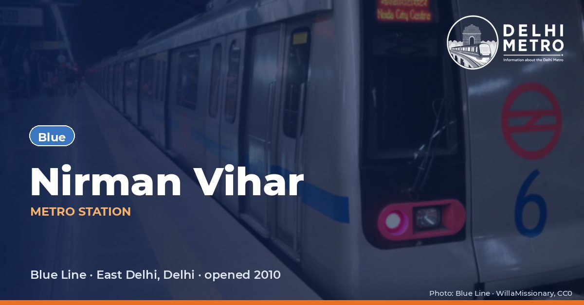 Nirman Vihar metro station, Delhi Metro