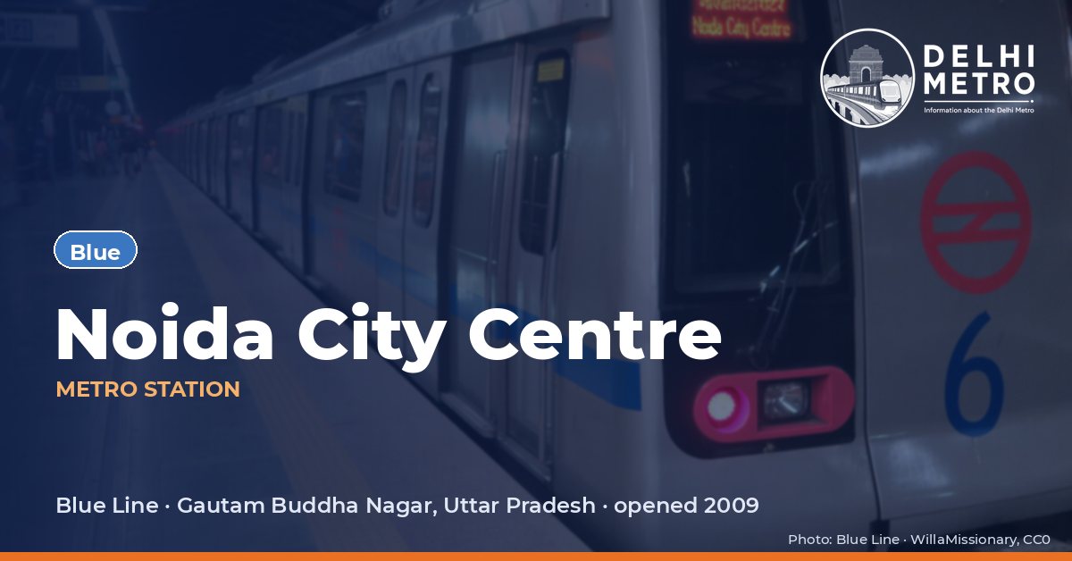 Noida City Centre metro station, Delhi Metro