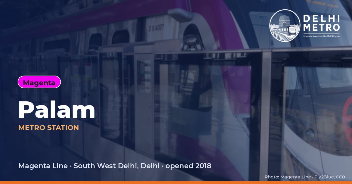 Palam metro station, Delhi Metro