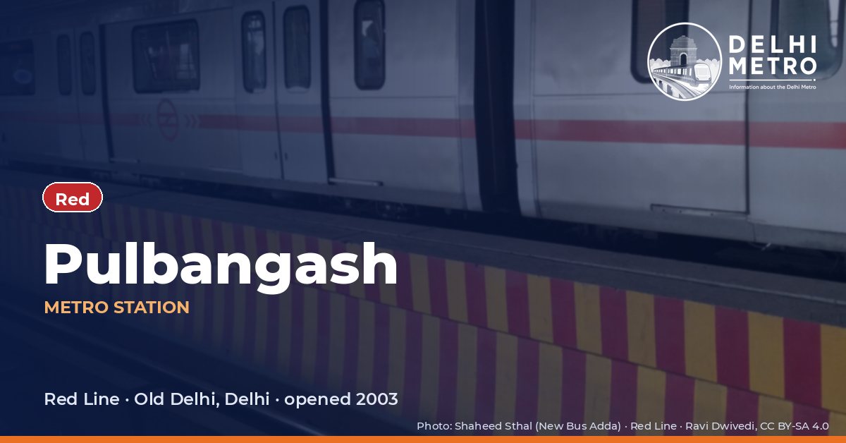 Pulbangash metro station, Delhi Metro