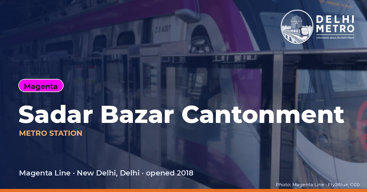 Sadar Bazar Cantonment metro station, Delhi Metro