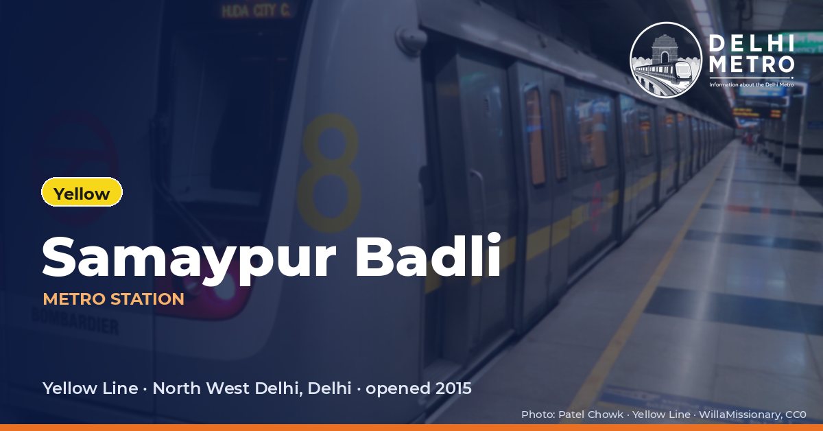 Samaypur Badli metro station, Delhi Metro