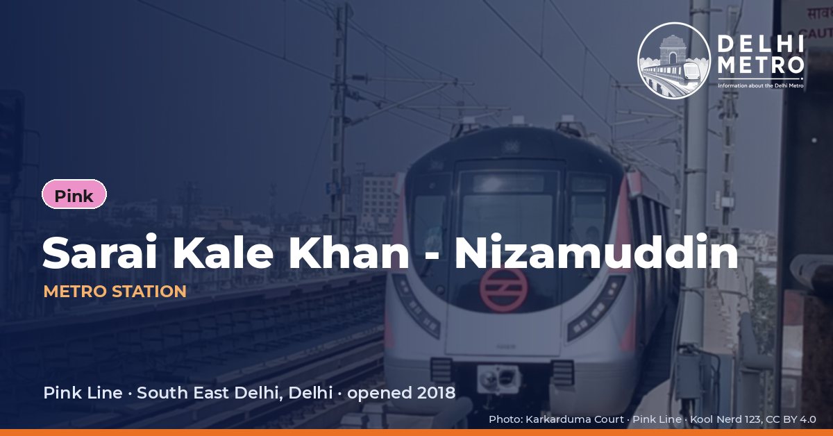 Sarai Kale Khan - Nizamuddin metro station, Delhi Metro