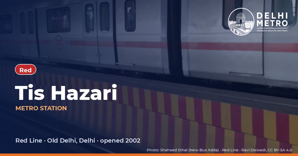 Tis Hazari metro station, Delhi Metro